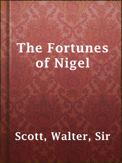 Cover image for The Fortunes of Nigel
